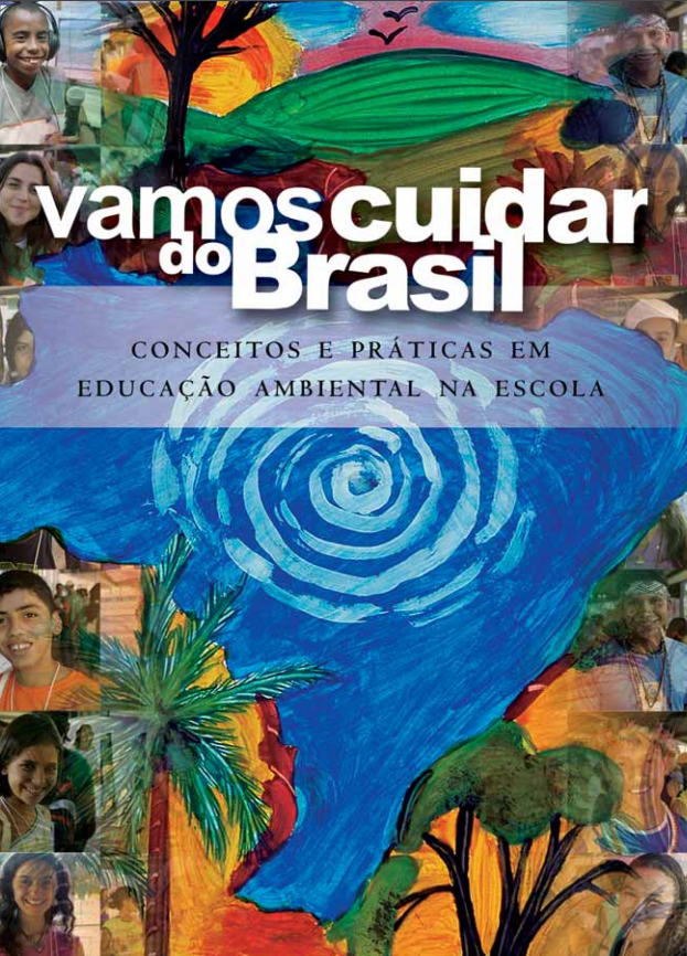 Vamos Cuidar Do Brasil : Conceitos E Práticas Em Educação Ambiental Na ...